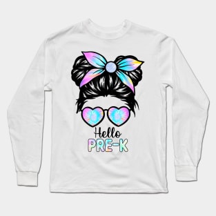 Hello Pre-K Messy Hair Bun Girl Back To School First Day Long Sleeve T-Shirt